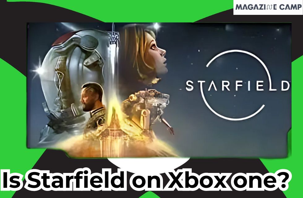Is Starfield on Xbox One? A Comprehensive Overview, Impact, Availability, and Much More Is Starfield on Xbox One